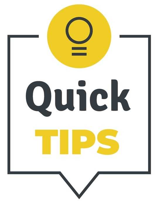 Quick Tips